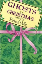 Ghosts for Christmas - Richard Dalby