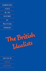 The British Idealists - David Boucher, Quentin Skinner, Raymond Geuss