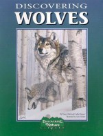 Discovering Wolves: A Nature Activity Book (Discovering Nature) - Corliss Karasov, Nancy Field