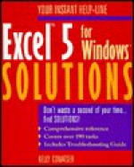 Excel 5 For Windows Solutions - Kelly Conatser