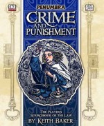 Crime and Punishment (Penumbra D20) - Keith Baker