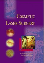 Cosmetic Laser Surgery - Richard E. Fitzpatrick, Mitchel P. Goldman