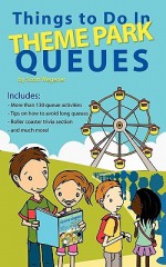 Things to Do in Theme Park Queues - Scott Wegener, Peta Taylor