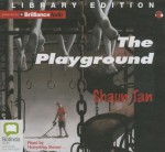 The Playground - Shaun Tan, Humphrey Bower