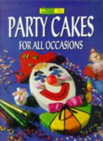 Party Cakes for All Occasions ("Australian Women's Weekly" Home Library) - Maryanne Blacker