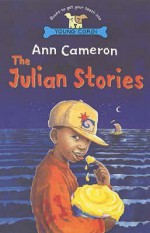 The Julian Stories - Ann Cameron