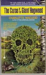 The Curse of the Giant Hogweed - Charlotte MacLeod