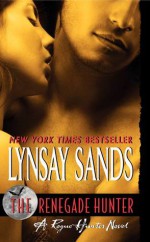 The Renegade Hunter - Lynsay Sands