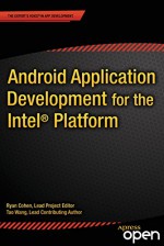 Android Application Development for the Intel Platform - Ryan Cohen, Tao Wang