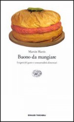 Buono da mangiare - Marvin Harris, Piero Arlorio