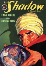 The Shadow Vol. 79: Crime Circus & Noose of Death - Maxwell Grant, Walter B. Gibson, Theodore Tinsley, Anthony Tollin, Will Murray