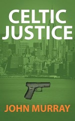 Celtic Justice - John Murray