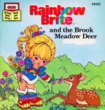 Rainbow Brite and the Brook Meadow Deer - Sarah Leslie, Roy Wilson