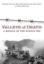 Valleys of Death: A Memoir of the Korean War - Bill Richardson, Kevin Maurer