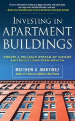 Investing in Apartment Buildin - Chris Rojek, Martinez JR.