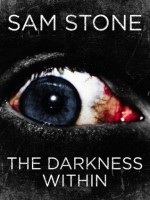 The Darkness Within - Sam Stone