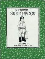 R. Crumb Sketchbook, Vol. 2: Mid 1965 to Early '66 - Robert Crumb