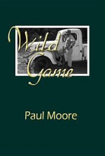 Wild Game - Paul Moore