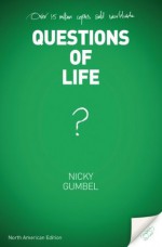 Questions Of Life North American Edition - Nicky Gumbel, Charlie Mackesy