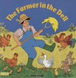 The Farmer in the Dell - Pam Adams