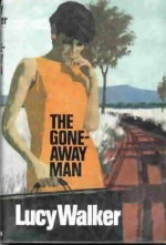 The Gone-Away Man - Lucy Walker