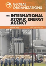 The International Atomic Energy Agency - Russell B. Olwell, Peggy Kahn