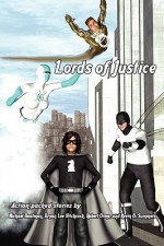 Lords of Justice - Michael Boatman, Robert Orme, Bryan Lee Hitchcock, Kevin G. Summers