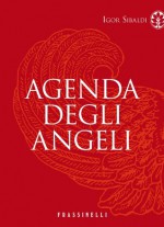 Agenda degli angeli (Italian Edition) - Igor Sibaldi