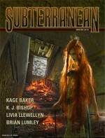 Subterranean Magazine Winter 2010 - William Schafer, Ian R. MacLeod, Neal Barrett Jr., John Scalzi, Barbara Roden, Kage Baker, K. J. Bishop, Mike Resnick, Michael Bishop, Brian Lumley, Livia Llewellyn