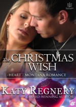 The Christmas Wish - Katy Regnery