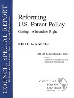 Reforming U.S. Patent Policy: Getting the Incentives Right: Council Special Report #19 - Keith E. Maskus