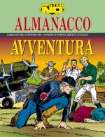 Almanacco dell'Avventura 1996 - Mister No: Storia di un eroe - Luigi Mignacco, Ferdinando Tacconi, Roberto Diso