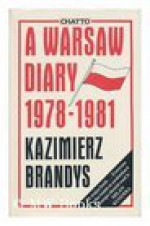 A Warsaw Diary: 1978-1981 - Kazimierz Brandys, Richard Lourie