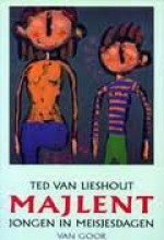 Majlent - Ted van Lieshout