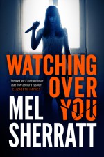 Watching Over You - Mel Sherratt