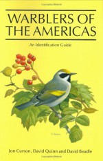 Warblers of the Americas: An Identification Guide - David Quinn, David Beadle, David Quinn