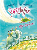 Superjuffie op safari - Janneke Schotveld, Annet Schaap