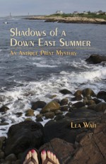 Shadows of a Down East Summer - Lea Wait