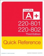 CompTIA A+ Quick Reference (220-801 and 220-802) (3rd Edition) - Mark Edward Soper