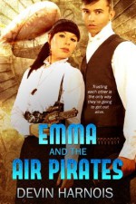 Emma and the Air Pirates - Devin Harnois