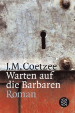 Warten Auf Die Barbaren - J.M. Coetzee, Reinhild Böhnke