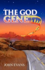 The God Gene - John Evans