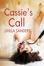 Cassie's Call - Livilla Sanders