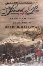 The Scratch of a Pen: 1763 and the Transformation of North America - Colin G. Calloway