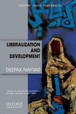 Liberalization and Development - Deepak Nayyar