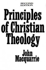 Principles of Christian Theology (2nd Edition) - John MacQuarrie