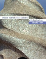 Modern Mathematical Statistics with Applications (with CD-ROM) - Jay L. DeVore, Kenneth N. Berk