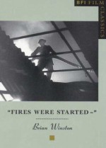 Fires Were Started - Brian Winston