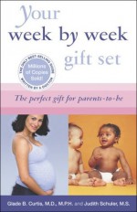 Your Pregnancy 6E/Your Baby 2E gift set - Glade B. Curtis, Judith Schuler