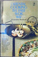 Oriental Cooking The Fast Wok Way - Jacqueline Heriteau